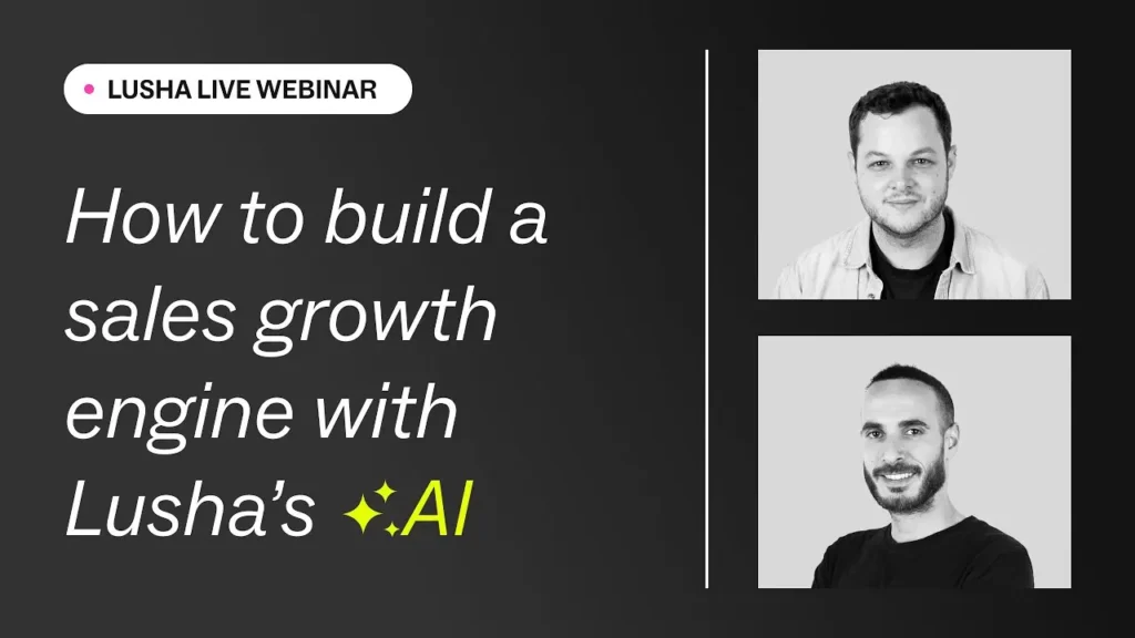 How to build a sales growth engine with Lusha’s AI